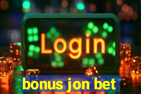 bonus jon bet